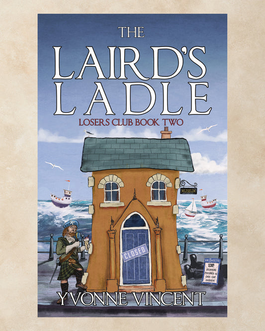The Laird’s Ladle: A Losers Club Murder Mystery (Book 2)
